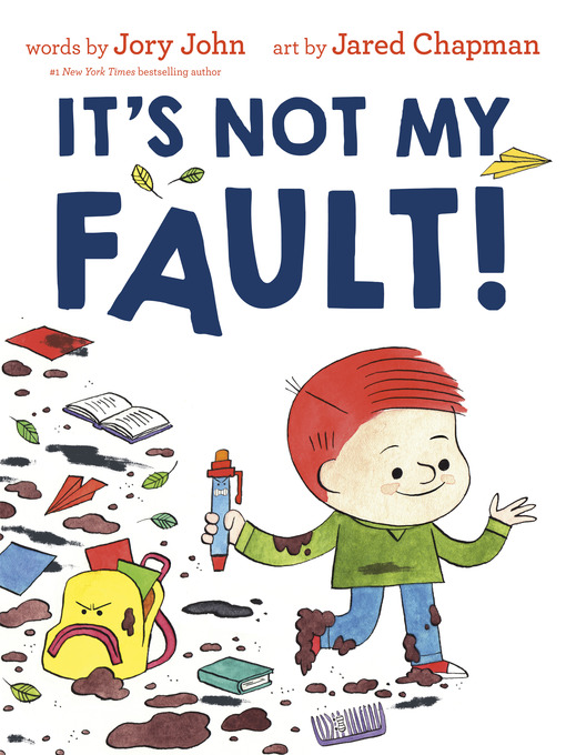 Title details for It's Not My Fault! by Jory John - Available